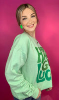 Happy Go Lucky Sweatshirt