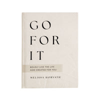 Go For It 90 Devotions to Boldly Live the Life God Created