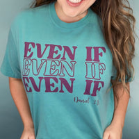 Even If Graphic Tee