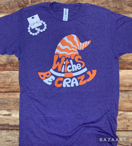 Witches Be Crazy Graphic Tee