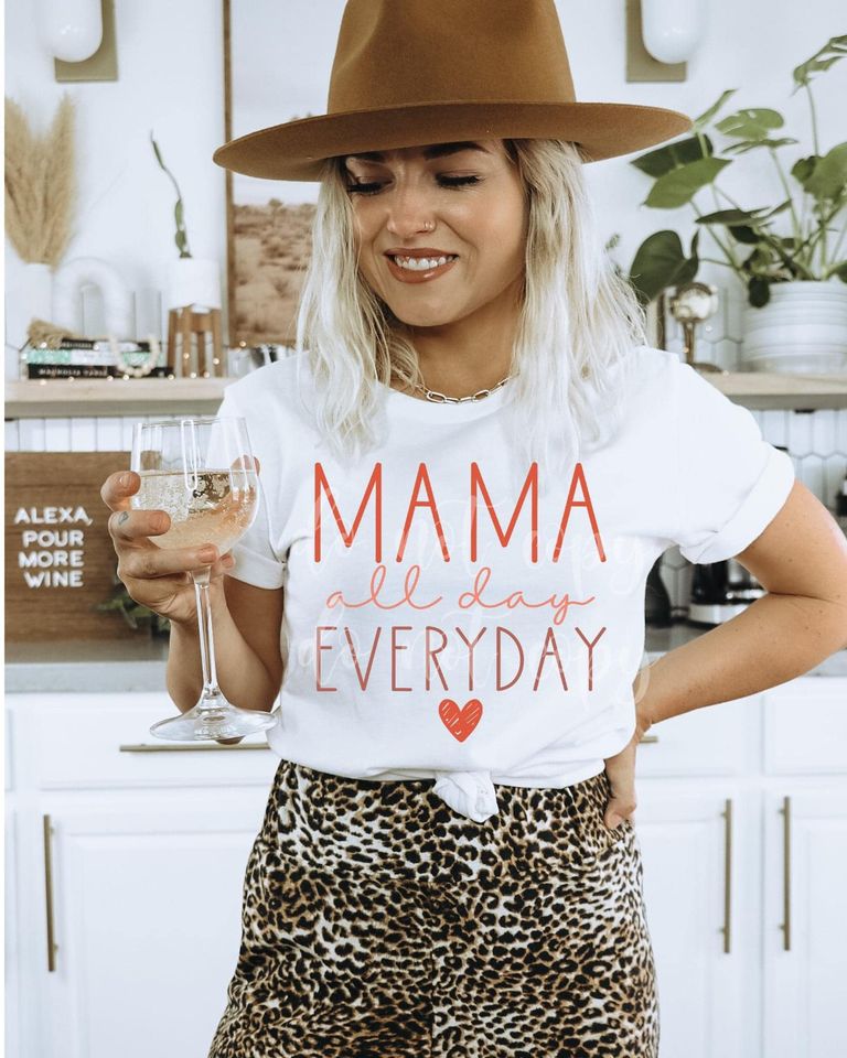 Mama all day Everyday preorder