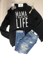 Mama Life Pullover
