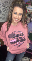 Coffee is My Valentine Sweatshirt
