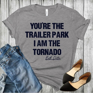 You’re the trailer park - preorder